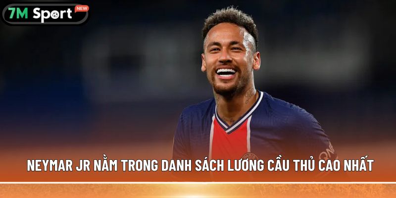 Lương cầu thủ cao nhất thế giới - Hé lộ những con số ấn tượng 6 Neymar Jr nằm trong danh sách lương cầu thủ cao nhất