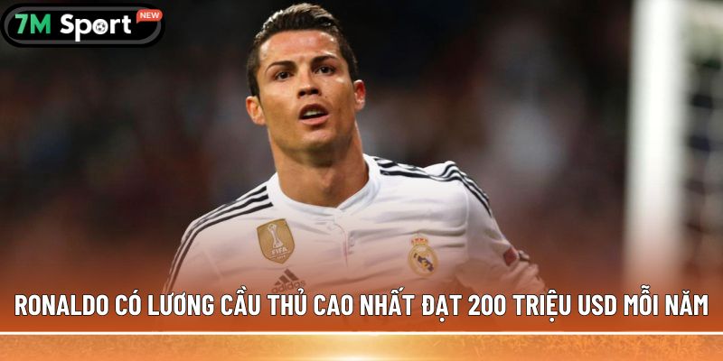 Lương cầu thủ cao nhất thế giới - Hé lộ những con số ấn tượng 5 Ronaldo có lương cầu thủ cao nhất đạt 200 triệu USD mỗi năm